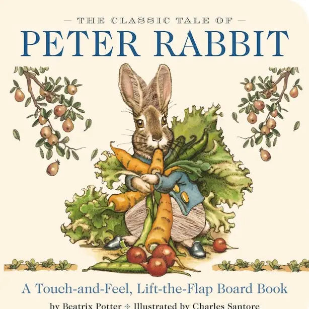 The Classic Tale of Peter Rabbit Touch and Feel Board Book