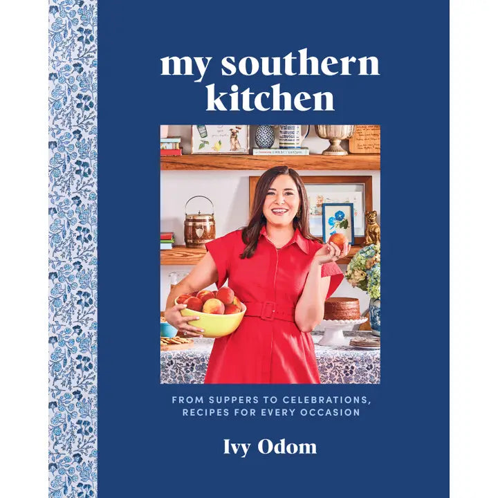 My Southern Kitchen: From Suppers to Celebrations