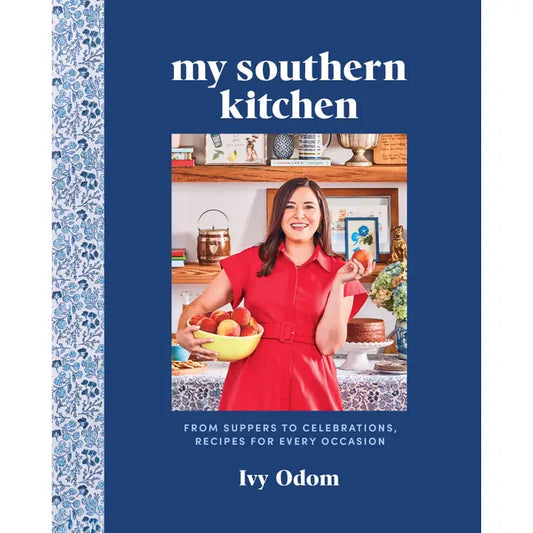 My Southern Kitchen: From Suppers to Celebrations
