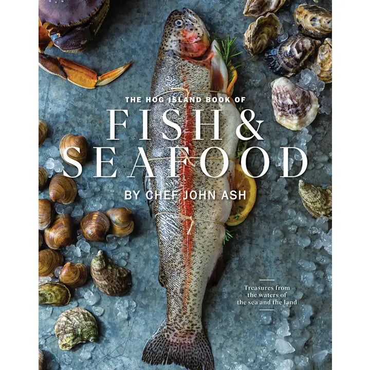 The Hog Island Book of Fish & Seafood