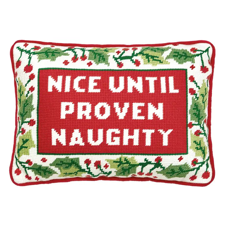 Until Proven Naughty Embroidered Pillow