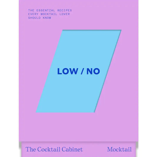 The Cocktail Cabinet:  Low/No