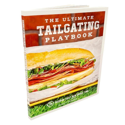 Ultimate Tailgating Playbook: 75 Recipes That Win Cookbook