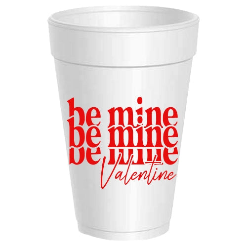 Be Mine Mirror Foam Cups